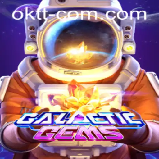 GalacticGems: Embark on an Intergalactic Adventure with Ok tt